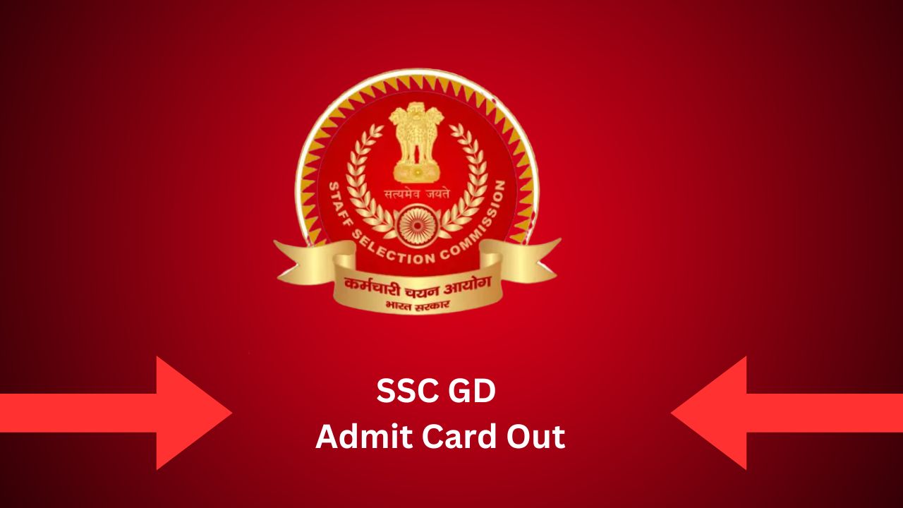 SSC GD Admit Card Out